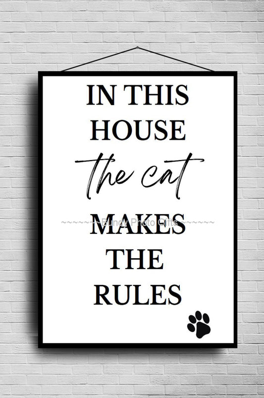 Wall Art - In this house the Cat makes the rules - Living Room Funny Art