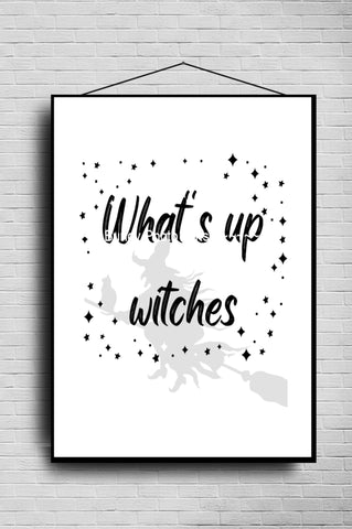 Wall Art - Happy Halloween, Whats Up Witches, - Funny Wall Art