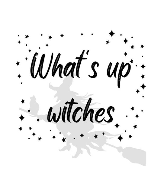Wall Art - Happy Halloween, Whats Up Witches, - Funny Wall Art