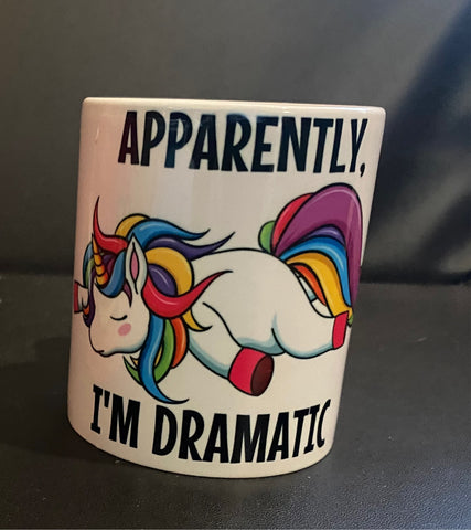 Unicorn - Apparently, I’m dramatic ceramic mug