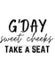 Wall Art - G’Day Sweet Cheeks - Funny Bathroom Art
