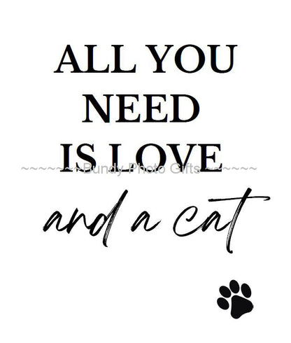 Wall Art - All you need is love and a Cat - Living Room Funny Art