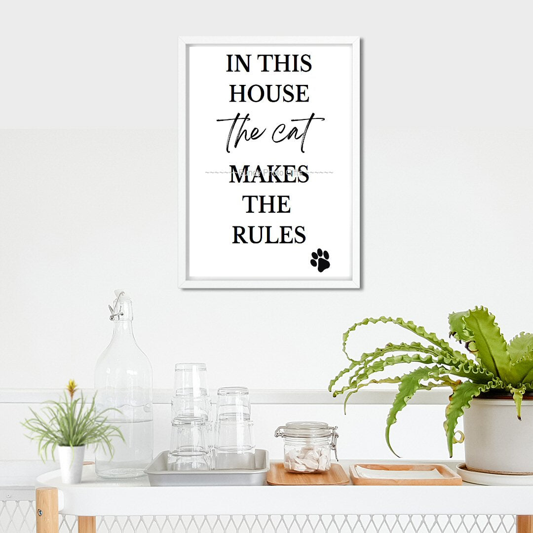 Wall Art - In this house the Cat makes the rules - Living Room Funny Art
