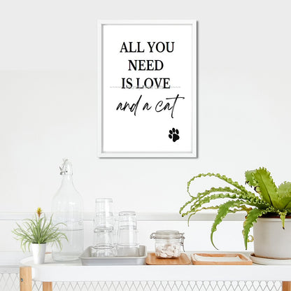 Wall Art - All you need is love and a Cat - Living Room Funny Art