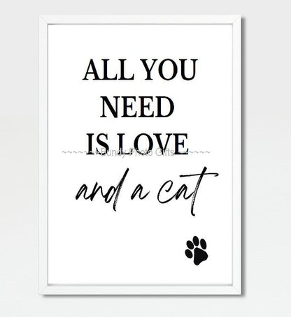 Wall Art - All you need is love and a Cat - Living Room Funny Art