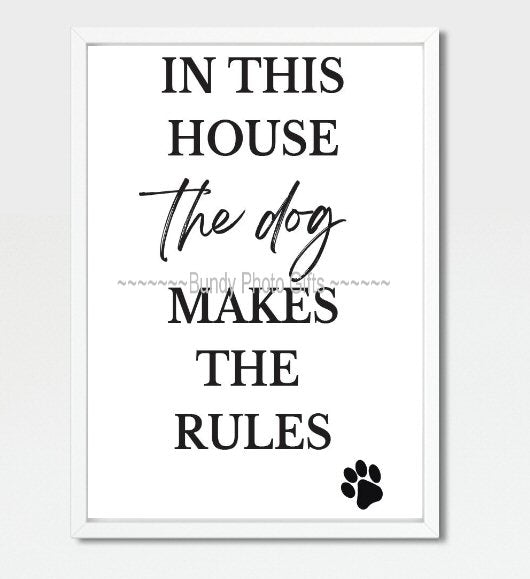 Wall Art - In this house the Dog makes the rules - Living Room Funny Art