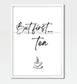 Wall Art - But First Tea- Kitchen Funny Art