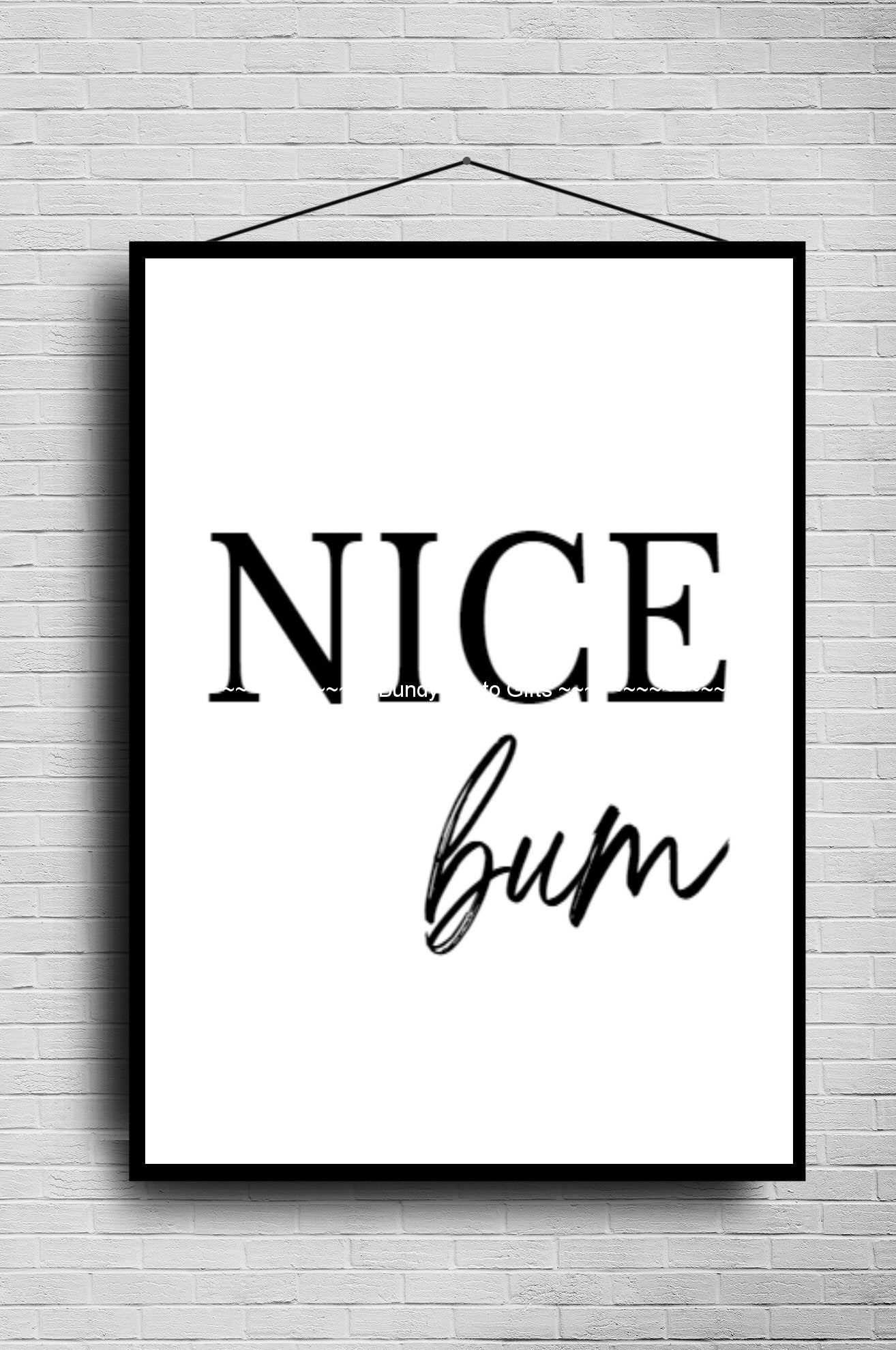 Wall Art - Nice bum - Funny Bathroom Art