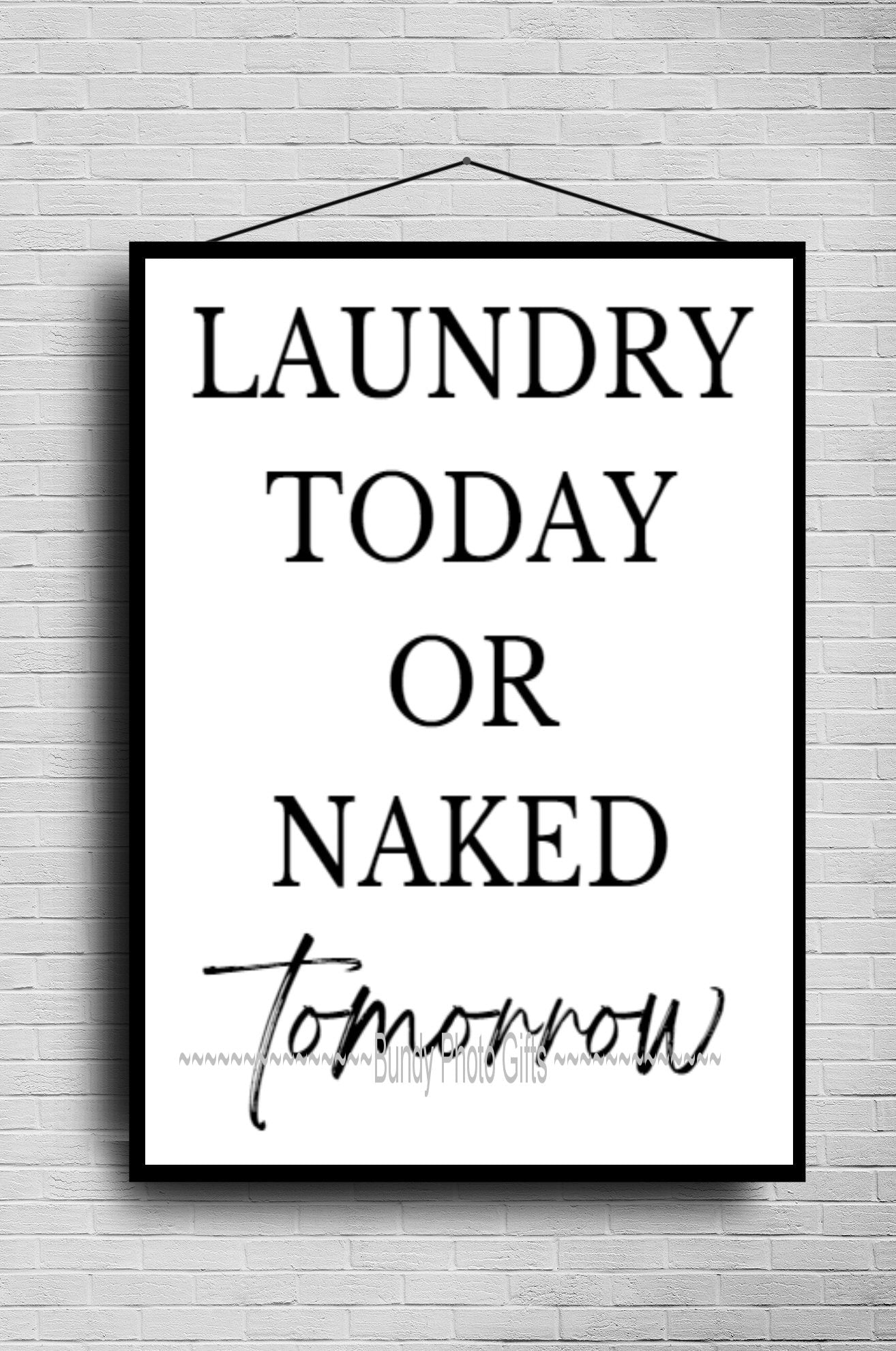Wall Art - Naked Tomorrow - Laundry Funny Art
