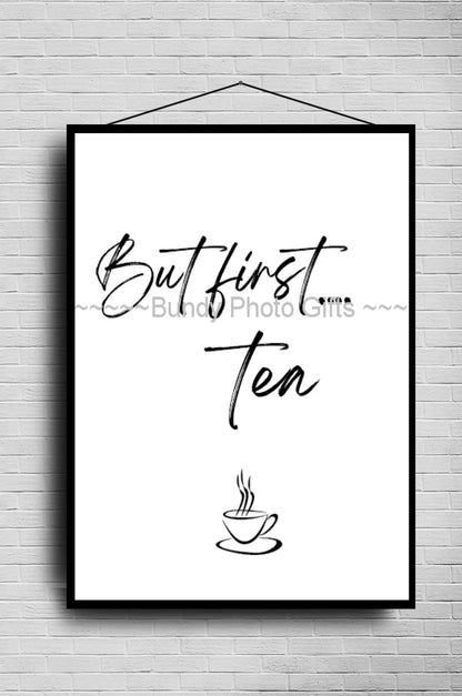 Wall Art - But First Tea- Kitchen Funny Art