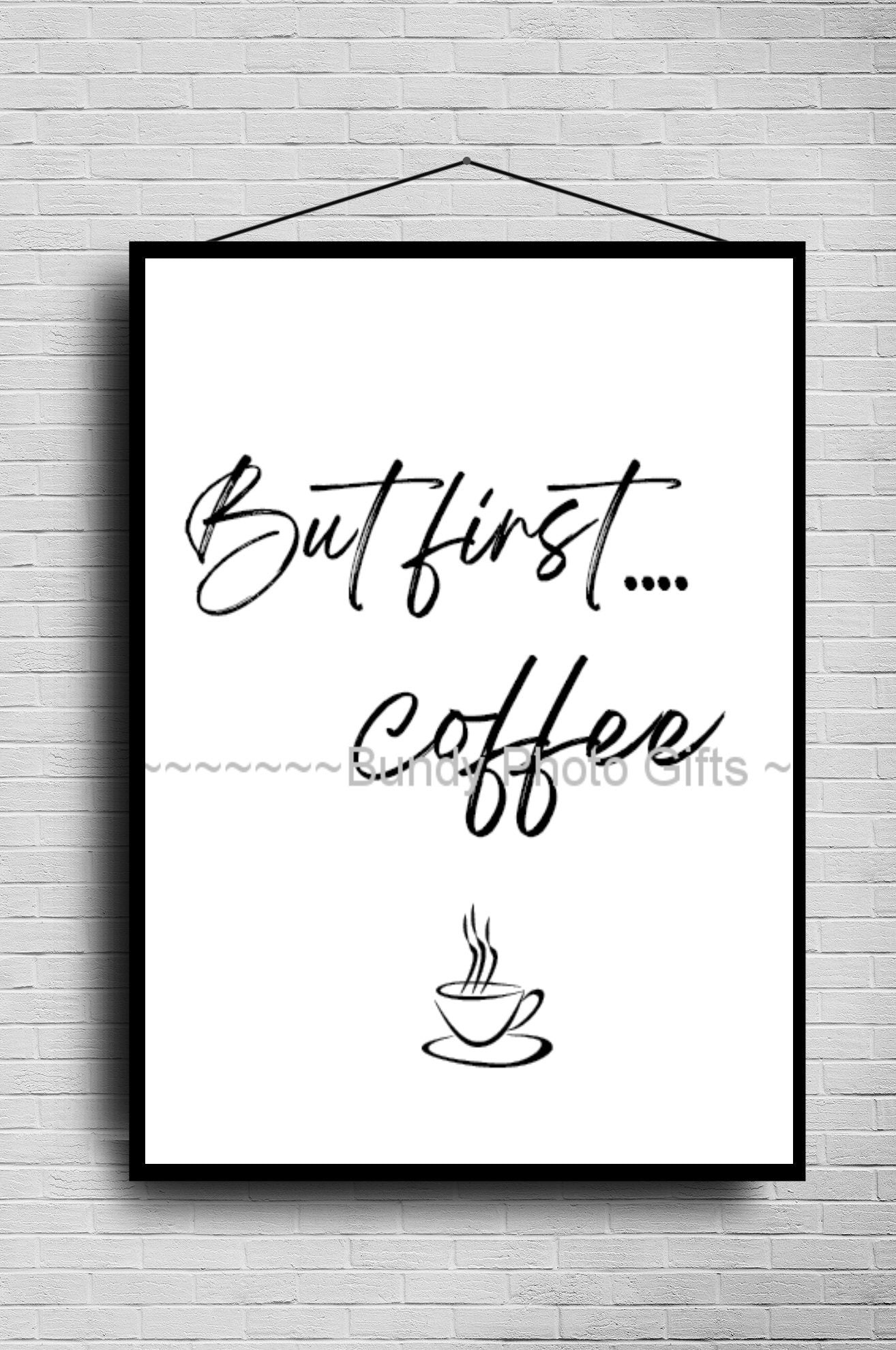 Wall Art - But First Coffee- Kitchen Funny Art