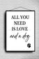 Wall Art - All You Need is Love and a  Dog- Living Room Funny Art