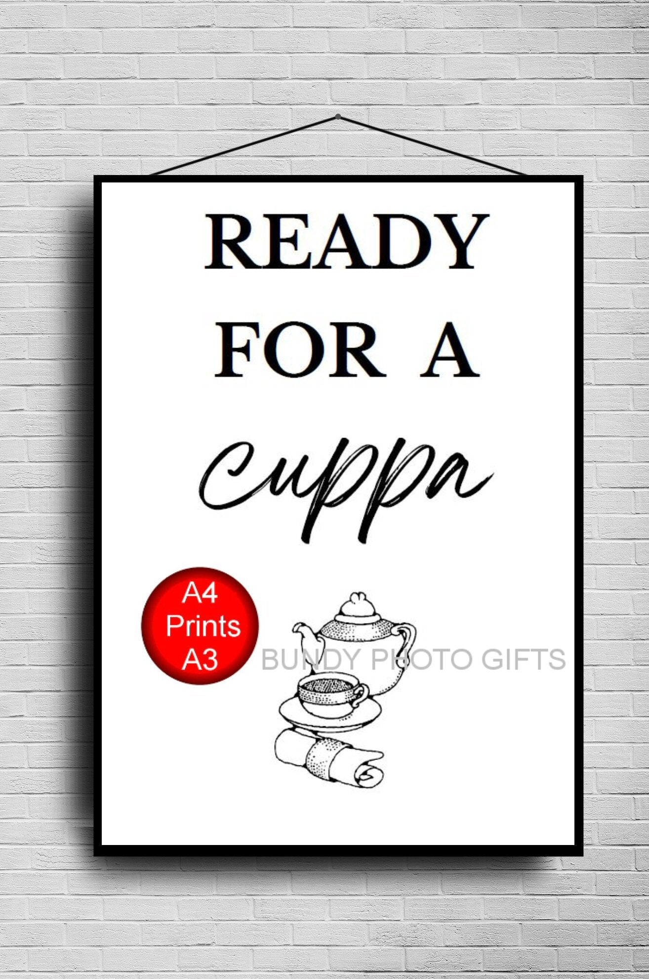 Wall Art - Ready for a Cuppa- Kitchen Funny Art