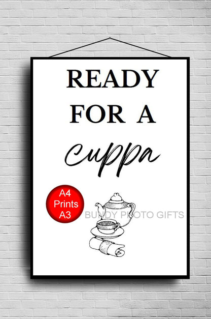 Wall Art - Ready for a Cuppa- Kitchen Funny Art