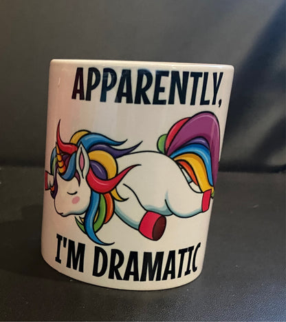 Unicorn - Apparently, I’m dramatic ceramic mug